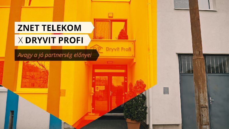 ZNET Telekom X Dryvit Profi - Avagy a jó partnerség előnyei